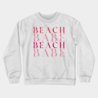 Beach Babe Fun Summer, Beach, Sand, Surf Design. Crewneck Sweatshirt